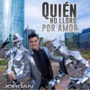 Quien No Lloró por Amor - Single