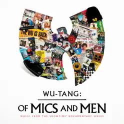 Of Mics and Men (Music From the Showtime Documentary Series) - Wu-Tang Clan
