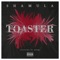 Toaster - Sha Mula lyrics