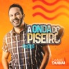 A Onda do Piseiro - Single, 2019