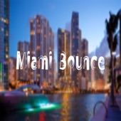 Miami Bounce artwork