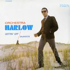 Gettin' Off by Orquesta Harlow album reviews, ratings, credits