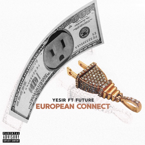 European Connect (feat. Future) - Single - Yesir