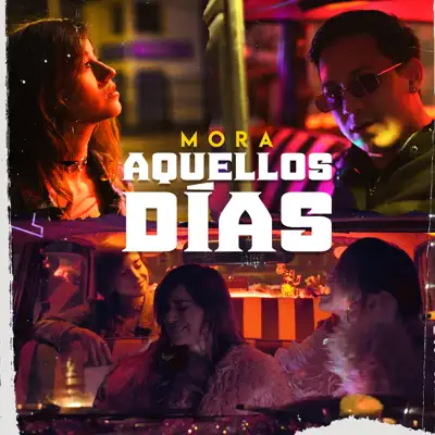 Aquellos Días - Single - Mora