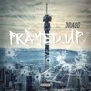 Dragg - Prayed Up