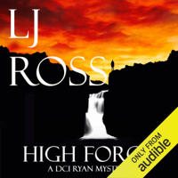 LJ Ross - High Force: The DCI Ryan Mysteries, Book 5 (Unabridged) artwork