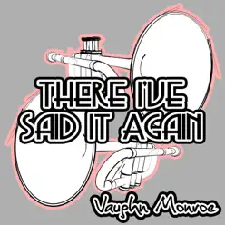 There, I've Said It Again - Vaughn Monroe