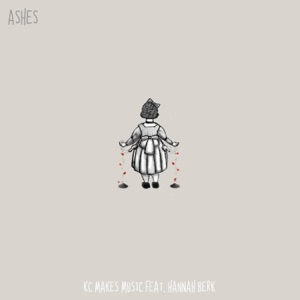 Ashes (feat. Hannah Berk) - Single