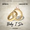 Baby I Do (feat. Flawless Real Talk & Maskerade) - GhostWryter lyrics