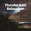 Thunder Rain Relaxation song lyrics