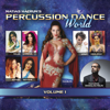 Percussion Dance World, Vol. 1 - Matías Hazrum