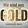 Wir sind aus Gold - Single