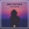 I Don't Need You - Single