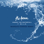 Under The Waterfall (Marquis Hawkes Remix) artwork