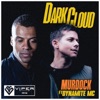 Dark Cloud (feat. Dynamite MC) - Single