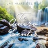 Te Quiero Sentir - Single