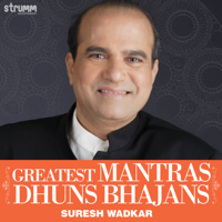 Suresh Wadkar - Greatest Mantras, Dhuns & Bhajans artwork