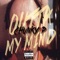 Outta My Mind - Chunky P lyrics