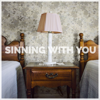 Sam Hunt - Sinning with You  artwork