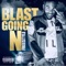 Blast Going n Freestyle - Blast lyrics