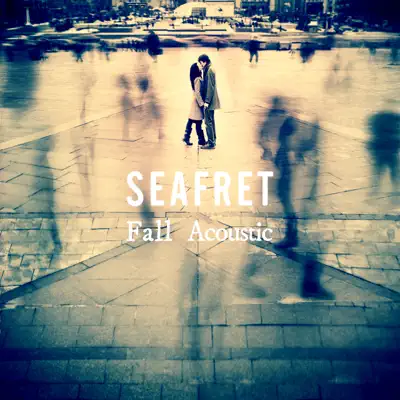 Fall (acoustic) - Single - Seafret
