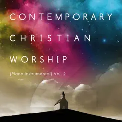 Contemporary Christian Worship, Vol. 2 (Piano Instrumentals) by John Lazaroo album reviews, ratings, credits