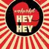 Hey Hey - Single album lyrics, reviews, download
