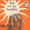 You Are My Sunshine - Single