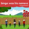 Bingo Was His Name-O - Single album lyrics, reviews, download