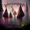 Love Language (Single) album lyrics, reviews, download