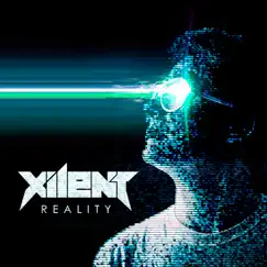 Reality - Single by Xilent album reviews, ratings, credits