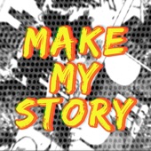 Make My Story (From "My Hero Academia") [Full Ver] artwork
