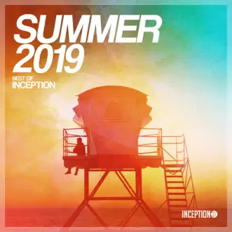 Summer 2019 - Best of Inception by Various Artists album reviews, ratings, credits