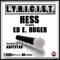 L.Y.R.I.C.I.S.T. (feat. Ed E. Ruger) - 540Hess lyrics