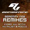 Serenity Now (Remixes) - Single album lyrics, reviews, download