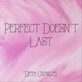 Perfect Doesn't Last artwork