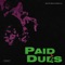 Paid Dues (feat. Warhol.Ss) - Mulatto Beats lyrics
