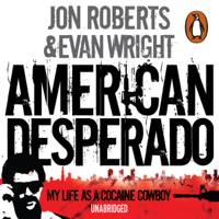 Jon Roberts & Evan Wright - American Desperado artwork