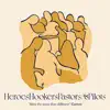 Heroes, Hookers, Pastors & Pilots (Acoustic) [feat. Gatton Kelly Hudson] - Single album lyrics, reviews, download