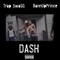 Dash (feat. Trap Swagg) - BannUpPrince lyrics