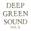Deep Green Sound, Vol. II