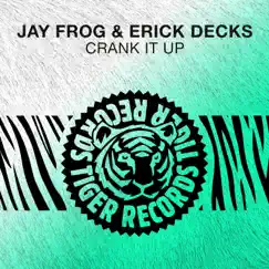 Crank It Up - EP by Jay Frog & Erick Decks album reviews, ratings, credits