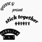 Stick Together - DUSIE G lyrics