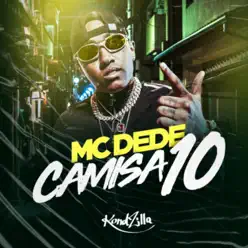 Camisa 10 - Single - MC Dede Camisa 10 - Single - MC Dede