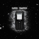 SUPER TRAPPER cover art