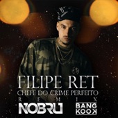 Chefe do Crime Perfeito (feat. Nobru Black & BangKooK) artwork