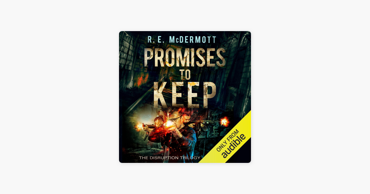 ‎Promises to Keep After the EMP Disruption Trilogy Book 3 (Unabridged
