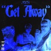 Get Away (feat. Alwayz Bello & 2Cs Demarc) - Single