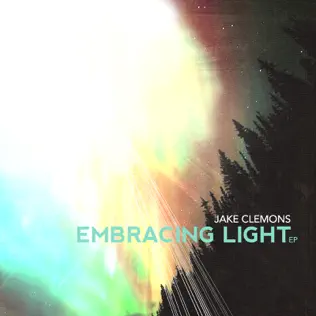 baixar álbum Jake Clemons - Embracing Light