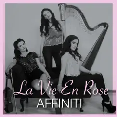 La Vie En Rose - Single by Affiniti & Emer Barry album reviews, ratings, credits